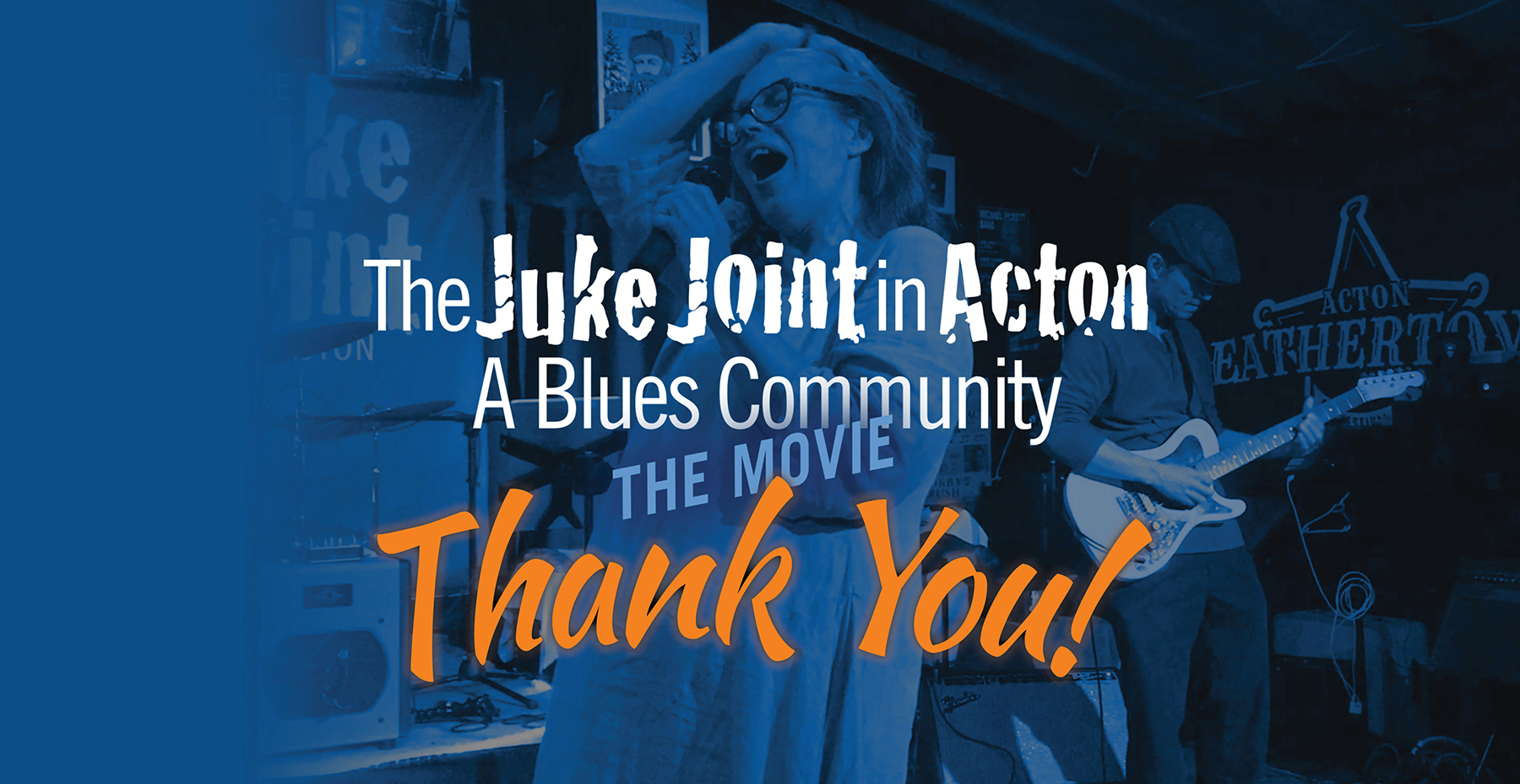 The Juke Joint in Acton - A Blues Community - The Movie Thank you!
